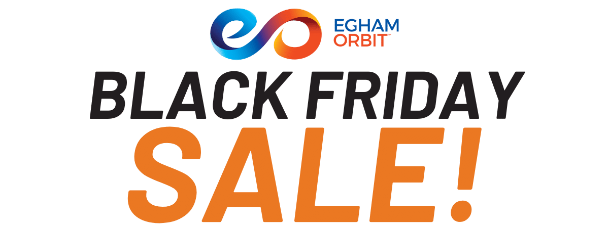 Black Friday Sale at Egham Orbit